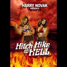 Hitch Hike To Hell Dvd (harry Fnovak)