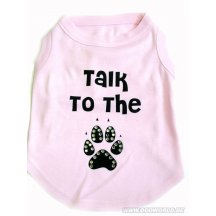 Talk To The Paw Hond T-shirt