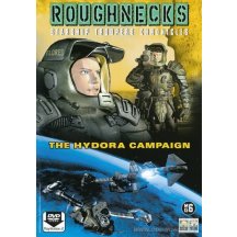 Roughnecks  - The Hydora campaign DVD